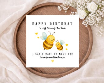 Mummy to Bee Card | Happy Birthday Mummy From the Bump | Birthday Card | Mum to Be Gift | Pregnancy Birthday Card | Soon-to-be Mummy