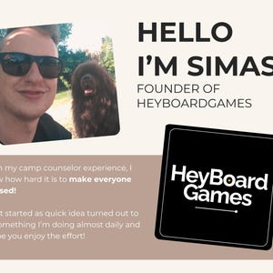 May include: Image features a man in sunglasses with a dog, and the text "HELLO I'M SIMAS! FOUNDER OF HEYBOARDGAMES." A black square displays the HeyBoard Games logo. Text below states the founder's experience and hopes.