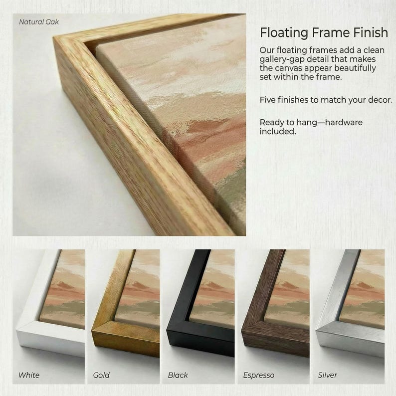 K&ouml;nnte beinhalten: Nahaufnahme eines schwebenden Rahmens aus nat&uuml;rlicher Eiche mit einem Leinwanddruck. Das Bild zeigt auch Beispiele des Rahmens in den Ausf&uuml;hrungen Wei&szlig;, Gold, Schwarz, Espresso und Silber. Der Text lautet "Floating Frame Finish."