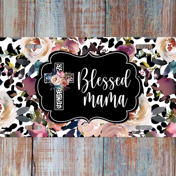 Blessed Mama License Plate, Car Tag, Front Car Plate, Cross, Christian, Boho Watercolor Floral, Leopard, Black, White, Plum, Teal, Mom Gift