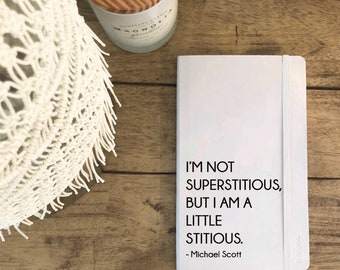 The Office Decal / Michael Scott Quote Decal / I'm not superstitious, but I am a little stitious Sticker / The Office TV Show Vinyl Decal
