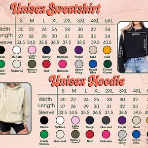 May include: A size chart for a unisex sweatshirt and unisex hoodie, displaying width, length, and sleeve measurements in inches from sizes S to 5XL. The chart includes color swatches for black, white, pink, navy, charcoal, purple, sand, gold, green, and blue.