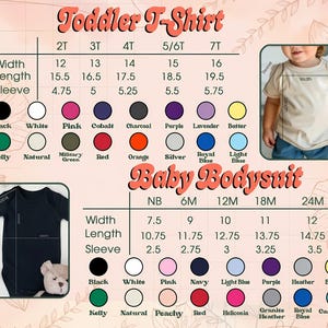 May include: A size chart for a toddler t-shirt and baby bodysuit featuring measurement tables in inches. The graphic displays color swatches for both garments, including black, white, pink, blue, green, and yellow shades, alongside photos of the items.