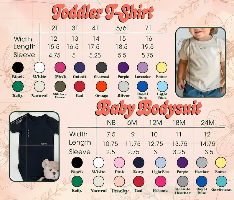 May include: A size chart for a toddler t-shirt and baby bodysuit featuring measurement tables in inches. The graphic displays color swatches for both garments, including black, white, pink, blue, green, and yellow shades, alongside photos of the items.