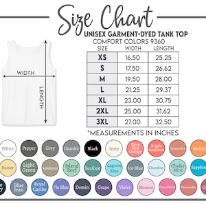 May include: A size chart for a unisex garment-dyed tank top, Comfort Colors 9360. It includes a table with width and length measurements in inches for sizes XS to 3XL, alongside a visual guide of 30 available color swatches with their names.