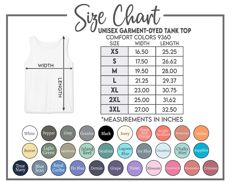 May include: A white unisex garment-dyed tank top with a size chart. The chart lists measurements in inches for sizes XS to 3XL, with widths from 16.50 to 27.00 inches and lengths from 25.25 to 32.50 inches. Color options are also displayed.