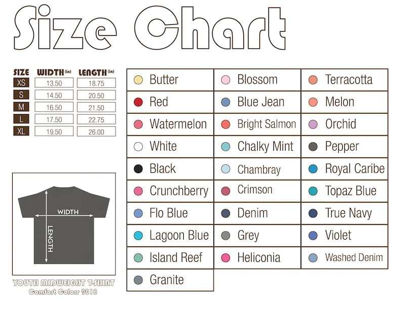 May include: A size chart for a youth midweight t-shirt, Comfort Colors 9018, featuring a table with width and length measurements in inches for sizes XS to XL. A diagram shows how to measure the shirt, and a list displays 27 color options.