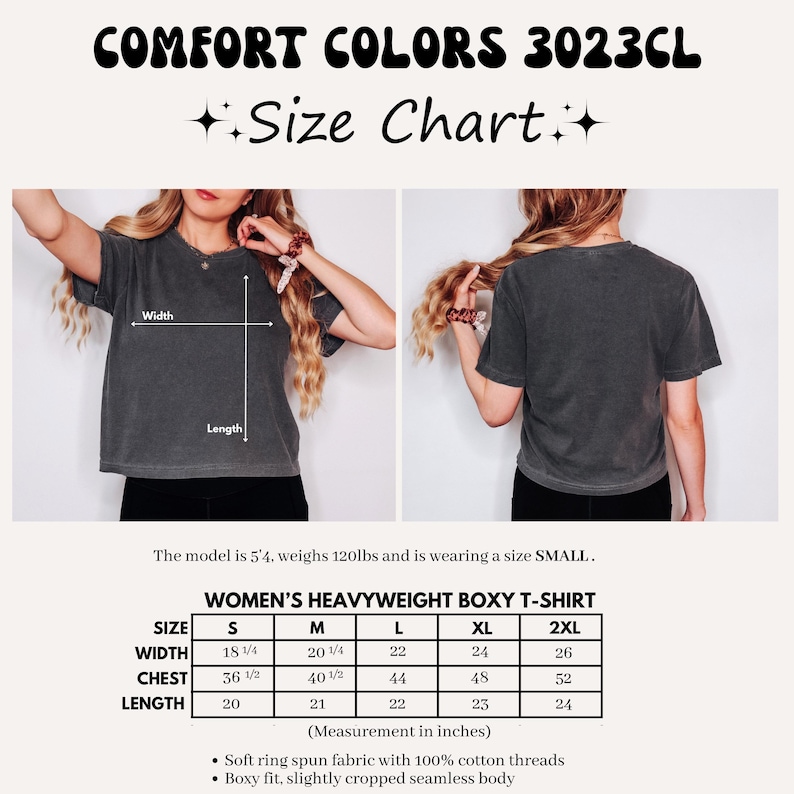 May include: A dark gray Comfort Colors 3023CL women's heavyweight boxy t-shirt. The image includes a size chart with measurements in inches for sizes S to 2XL. The shirt is made of soft ring spun fabric with 100% cotton threads.