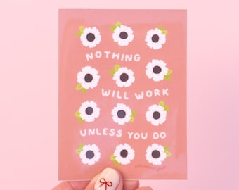 Empowering Vinyl Sticker- Nothing Will Work Unless You Do- Feminist Inspiring Motivational Quote Laptop Planner Waterbottle Waterproof Pink