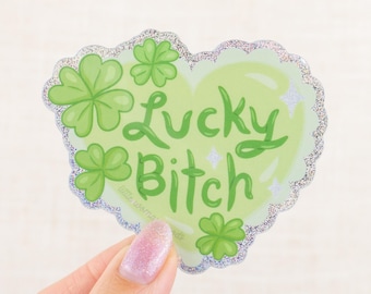 Lucky Bitch Vinyl Sticker- Cute Good Luck Clover Shamrock Design, Glittery Holographic Decal, Green Shamrock Heart, Original Feminist Art