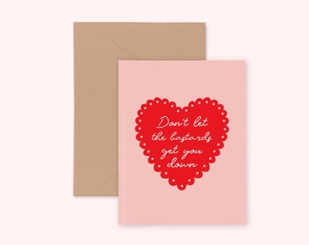 Feminist Greeting Card- "Don't Let the Bastards Get You Down" Illustrated Cute Pink Greeting Card A2 Kraft Paper Funny Resist