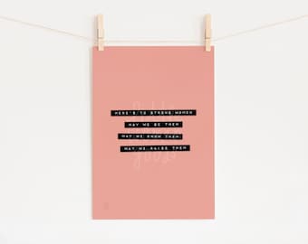 Strong Women Art Print- Feminist Art Print "Here's to strong women. May we know them. May we be them. May we raise them." Inspirational