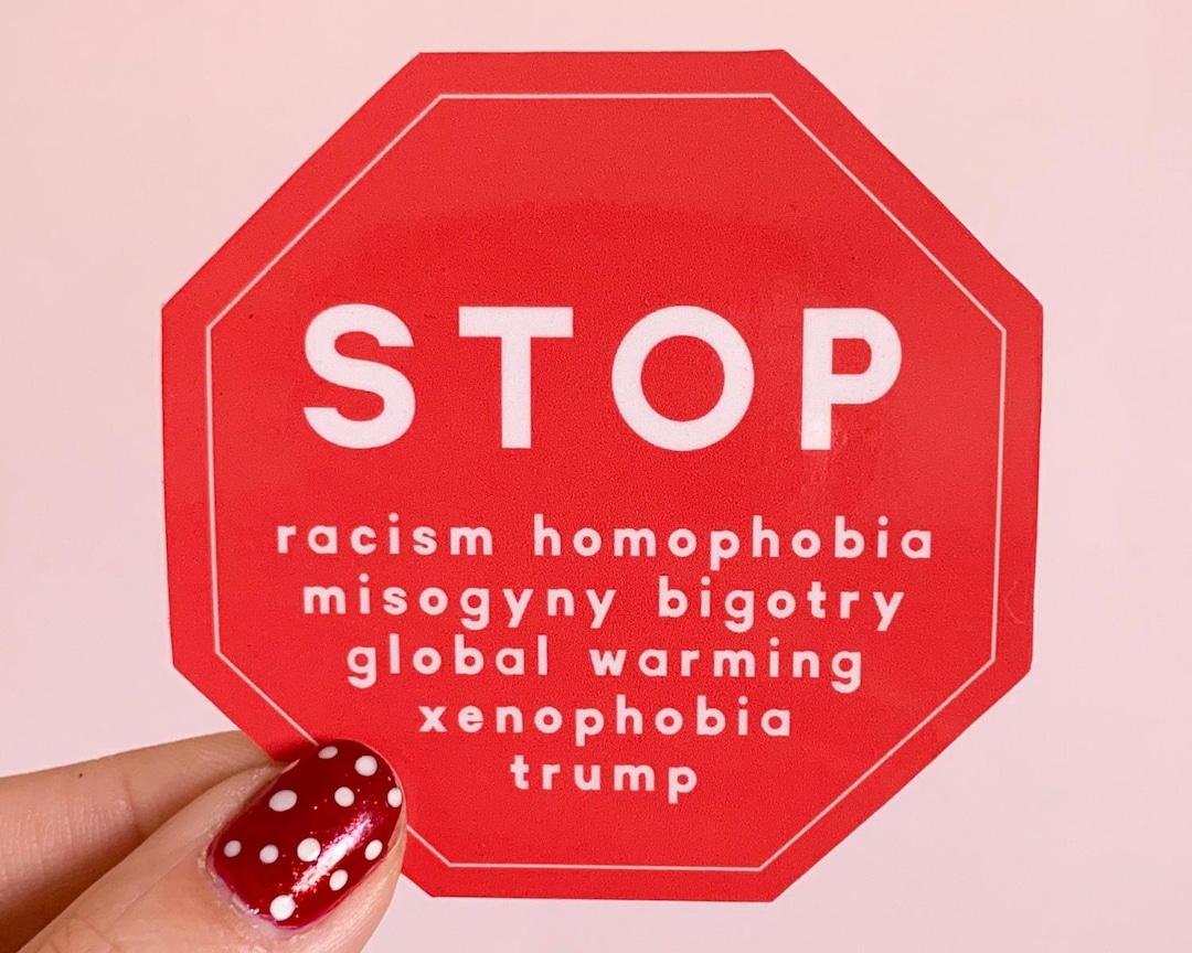 STOP Trump Vinyl Sticker- Stop Racism, Homophobia, Misogyny, Bigotry ...