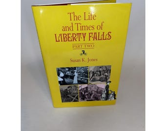 Life & Times of Liberty Falls Part 2 by Susan K. Jones (1998, HC) Old Colorado