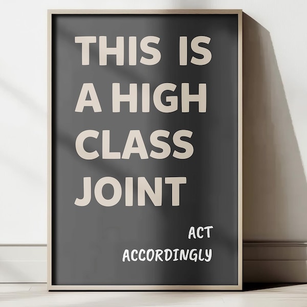 Funky Wall Art: High Class Joint Print, Quirky Home Decor (Digital Download)