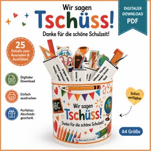 Op de afbeelding: Een digitale PDF-download met een cilindervormige houder versierd met kleurrijke schoolillustraties, hartjes en de Duitse tekst Wir sagen Tschüss! Danke für die schöne Schulzeit!. Binnenin zitten diverse papieren uitsparingen van schoolspullen.