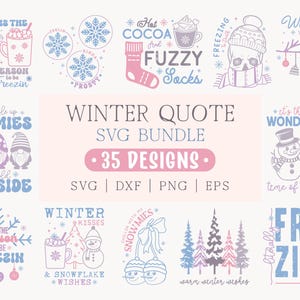 May include: A collection of winter-themed SVG designs with phrases like "Winter Vibes," "Hot Cocoa and Fuzzy Socks," and "Freezing." The designs feature snowmen, snowflakes, and winter-related graphics in shades of blue, pink, and purple. The bundle includes 35 designs.