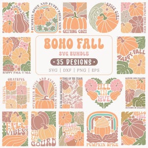 May include: A collection of 35 Boho Fall SVG designs featuring pumpkins, flowers, and fall-themed phrases. The designs include phrases like "Happy Fall Y'all", "Pumpkin Spice", and "Fall Vibes". The color palette includes orange, pink, and green.