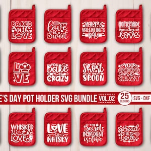 May include: A collection of red pot holders with white text, featuring Valentine's Day themed phrases like "Love is Sweet" and "Baked with Love." The image also includes the text "Valentine's Day Pot Holder SVG Bundle Vol.02."