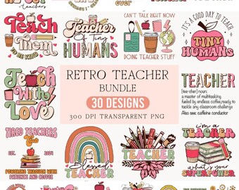 Retro Teacher PNG Bundle, 30 Groovy Teacher Life Sublimation Designs, Funny Teacher Quotes & Sayings, Teacher Appreciation Shirt PNGs
