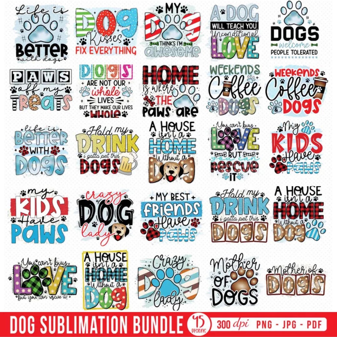 Dog PNG Bundle: Dog Lover Quotes & Sayings, Puppy Shirt Sublimation ...