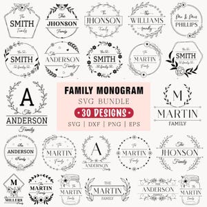 May include: A collection of 30 family monogram designs in SVG format. Each design features a family name, such as Smith or Anderson, surrounded by floral or leaf wreaths. The designs are in black and white.