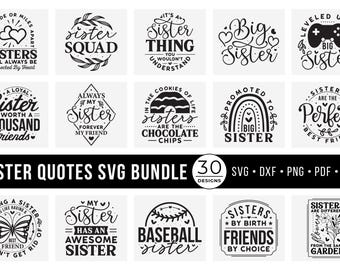 Sister SVG Bundle: Friendship Quotes, Sisterhood, Big Sister Shirt Designs PNG