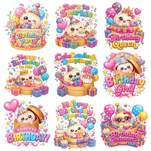 May include: A collection of nine colorful stickers featuring cartoon dumplings in bamboo steamers, wearing party hats, surrounded by balloons, gifts, and cakes. Text includes Birthday Party, Born to Sparkle, Birthday Queen, Happy Birthday to Me, Cake Candles & Dumplings, Birthday Girl, Happy Birthday, Happy Birthday Dumpling, and Birthday Calories Don't Count Today.