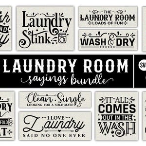 May include: A collection of laundry room-themed designs, featuring phrases like "Wash and Dry," "Laundry Stink," and "This House Has Endless Love and Laundry." The bundle includes 30 designs in SVG, DXF, PNG, EPS, and PDF formats.