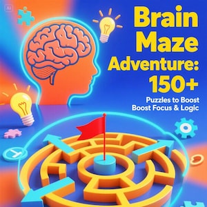 Brain Maze Adventure (PDF): 150+ Puzzles to Boost Focus & Logic