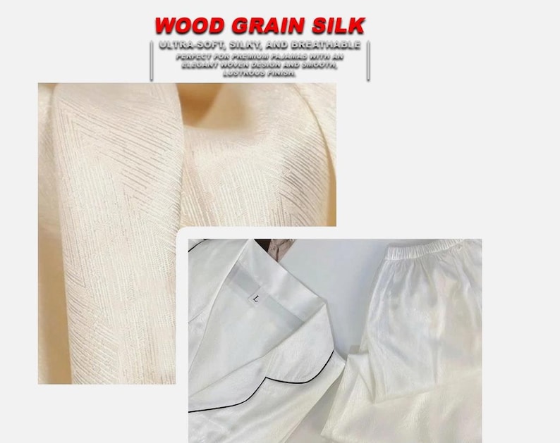 K&ouml;nnte beinhalten: Nahaufnahme von cremefarbenem Holzmaserungsseidenstoff und einem wei&szlig;en Pyjama-Set mit schwarzem Besatz. Der Text oben lautet "WOOD GRAIN SILK" und beschreibt den Stoff als ultraweich, seidig und atmungsaktiv.