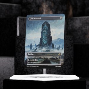 May include: A Grim Monolith card featuring a dark, towering structure with a glowing blue center, set against a mountainous landscape. The card text includes "Artifact" and instructions for use. The card is a proxy and not tournament legal.