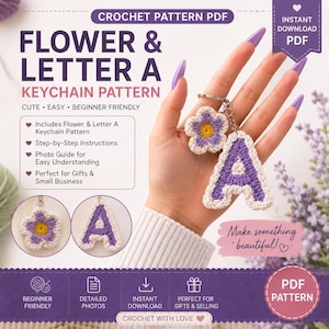 Puede incluir: Un patrón de ganchillo en PDF para un llavero con forma de flor y letra A. El documento incluye texto como "FLOWER & LETTER A KEYCHAIN PATTERN" e "INSTANT DOWNLOAD PDF". Muestra imágenes de una flor y una letra A tejidas a ganchillo.
