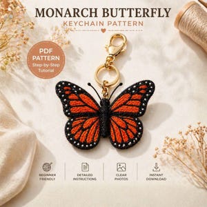 May include: A handmade monarch butterfly keychain with orange and black wings, a gold-colored clasp, and a key ring. The image includes text that reads "MONARCH BUTTERFLY KEYCHAIN PATTERN" and "PDF PATTERN Step-by-Step Tutorial".
