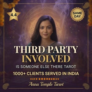May include: A promotional graphic for Anna Temple Tarot featuring a person holding a tarot card. Text reads: THIRD PARTY INVOLVED, IS SOMEONE ELSE THERE TAROT, 1000+ CLIENTS SERVED IN INDIA, 4.4 star rating, and SAME DAY. The background is purple with gold accents.