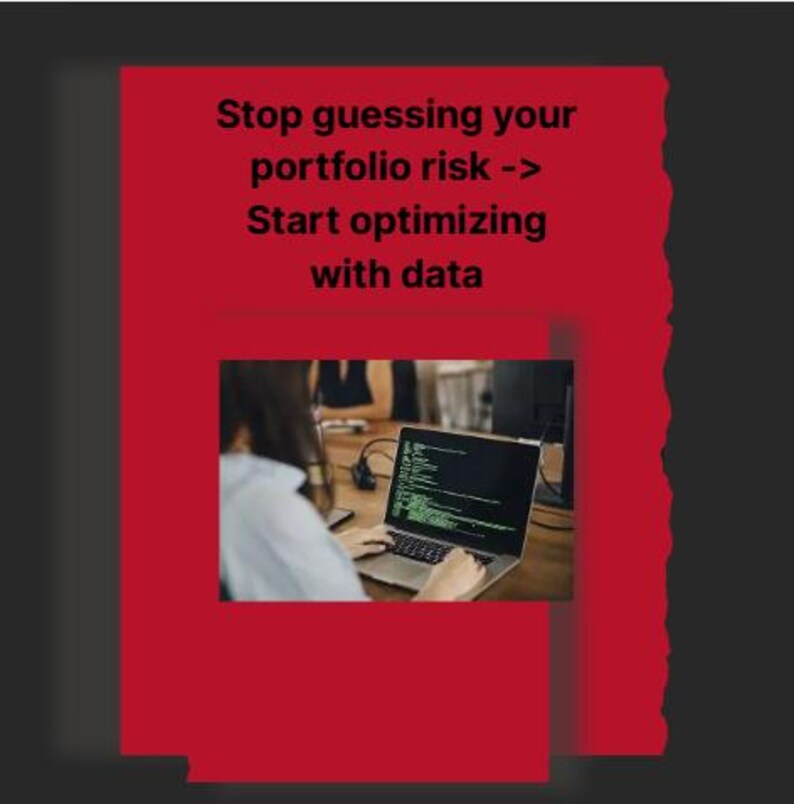 Peut inclure: Un fond rouge avec le texte "Stop guessing your portfolio risk -> Start optimizing with data." Une personne travaille sur un ordinateur portable avec du code &agrave; l'&eacute;cran. L'image est plac&eacute;e sur un fond gris fonc&eacute;.