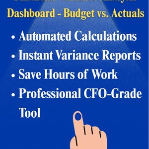 May include: A blue graphic with the text "Financial Variance Analysis Dashboard - Budget vs. Actuals." Bullet points highlight features: Automated Calculations, Instant Variance Reports, Save Hours of Work, and Professional CFO-Grade Tool.