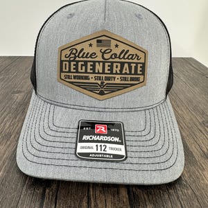Blue Collar Degenerate Hat | Richardson 112 Leatherette Patch Trucker Cap, Funny Working Class Gift for Men, Construction Snapback