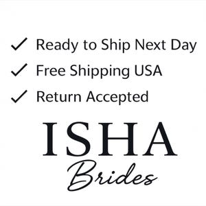 May include: White background with the text "Ready to Ship Next Day", "Free Shipping USA", and "Return Accepted". Below the text is the name "ISHA Brides" in a bold, black font.
