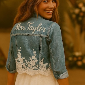 Custom Bride Denim Jacket - Bridal Mrs Jean Jacket - Wedding Jacket with Embroidered Lace - Bride to be Gift - Boho Bridal Jacket