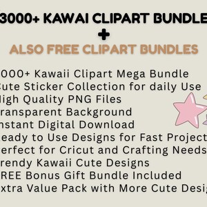 K&ouml;nnte beinhalten: Ein Bild mit dem Text "3000+ KAWAI CLIPART BUNDLE + ALSO FREE CLIPART BUNDLES". Das Bild listet Funktionen wie ein Mega-Bundle, eine niedliche Aufkleberkollektion, hochwertige PNG-Dateien, einen transparenten Hintergrund und gebrauchsfertige Designs auf.
