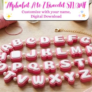 May include: A pink and white alphabet bracelet with letters A through Z. The letters are in a block style and are strung together with white beads. The image also includes the text "Alphabet A to Z Bracelet STL/3MF" and "Customize with your name, Digital Download."