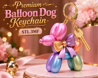 Premium Balloon Dog Keychain STL 3MF, Cute Balloon Animal Keychain, 3D Printable Bag Charm, Kawaii Dog STL, Instant Download