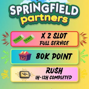 May include: A digital graphic titled Springfield Partners featuring a black bird icon. Three horizontal rectangular panels display game service options: X 2 SLOT FULL SERVICE with ticket icons, 80K POINT with a chest, and RUSH 1H-12H COMPLETED with a battery icon.