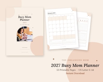 May include: A 2027 Busy Mom Planner with 53 printable pages in US Letter and A4 sizes. The cover features the text Busy Mom Planner 2027 and an arched photo of a person with a baby. Includes monthly calendar pages and task lists.