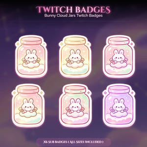 May include: Six digital Twitch badges featuring white bunnies sitting on clouds inside glass jars. The text reads TWITCH BADGES, Bunny Cloud Jars Twitch Badges, and X6 SUB BADGES ( ALL SIZES INCLUDED ). Each jar has a unique pastel color gradient.