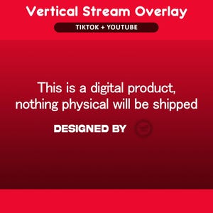 Pode incluir: Um gr&aacute;fico de sobreposi&ccedil;&atilde;o de produto digital vermelho com o texto "Vertical Stream Overlay" e "TIKTOK + YOUTUBE". O texto "This is a digital product, nothing physical will be shipped" tamb&eacute;m &eacute; exibido.