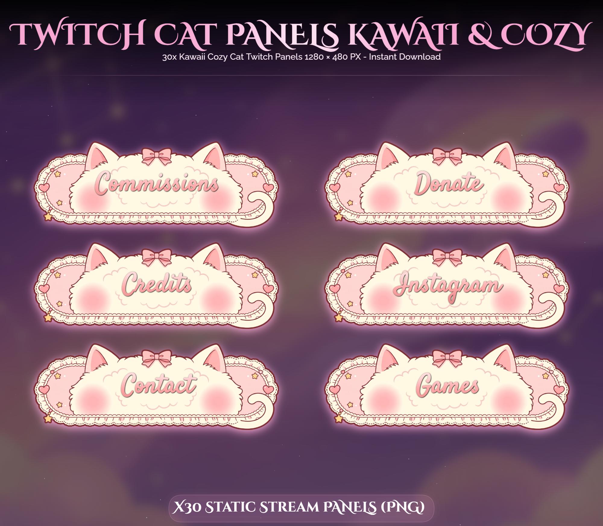 30x Kawaii Cat Twitch Panels — animated cat stream overlay pack for Twitch, YouTube, Kick and TikTok, with Starting Soon, BRB and Ending screens, alerts and panels