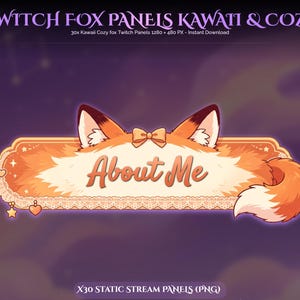 May include: A digital graphic panel for Twitch featuring a fox theme with the text About Me. The orange and cream-coloured rectangular banner includes fox ears, a small bow, a fluffy tail, and lace-like trim with hanging star and heart charms.