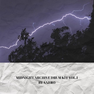 Pode incluir: Imagem de um céu dramático com um raio brilhante sobre silhuetas de árvores. O texto "MIDNIGHT ARCHIVE DRUM KIT VOL.1 BY AXERO" é exibido em um fundo de papel amassado e texturizado. Tema: produto musical.